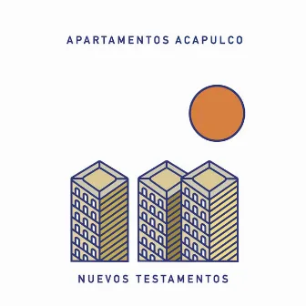 Nuevos Testamentos by Apartamentos Acapulco