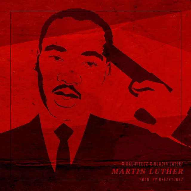 Martin Luther [feat. Quadir Lateef] - Radio Edit