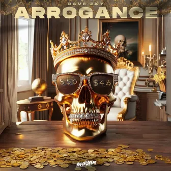 Arrogance by Dave Zky