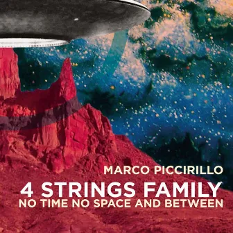 No Time No Space and Between by Marco Piccirillo 4 Strings Family