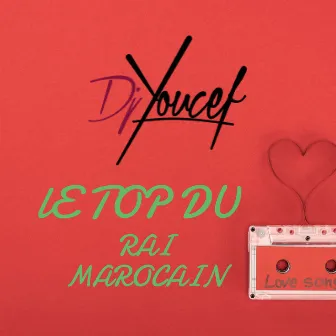 Rai 212 (Le top du Rai marocain) by Dj Youcef