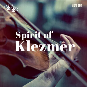 Spirit of Klezmer by Dimitrios Papageorgiou