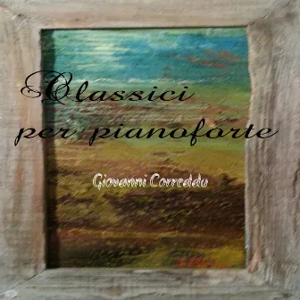 Classici per pianoforte (Volume 1) by Giovanni Correddu