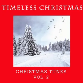 Timeless Christmas: Christmas Tunes, Vol. 2 by The First Noel Band