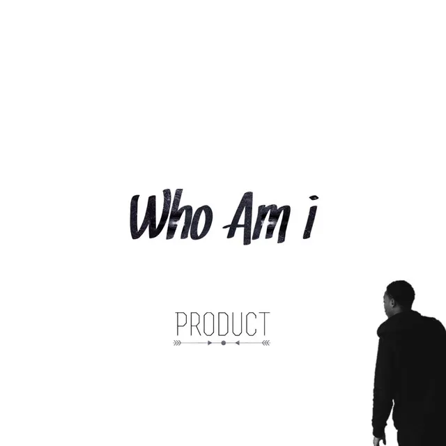 "Who Am I"