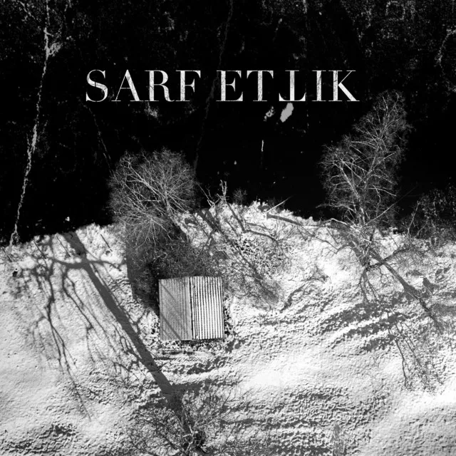 Sarf ettik