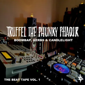 Boombap, Herbs & Candlelight: The Beat Tape, Vol. 1 by Truffel the Phunky Phaqir