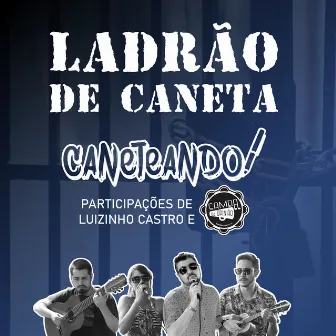 Ladrão de Caneta by Luizinho Castro