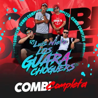 Combi Completa by Los Guarachoguers