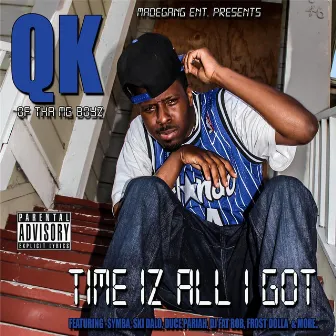 Time Iz All I Got by Qk