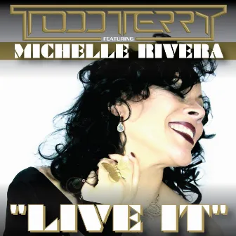 Live It by Michelle Rivera