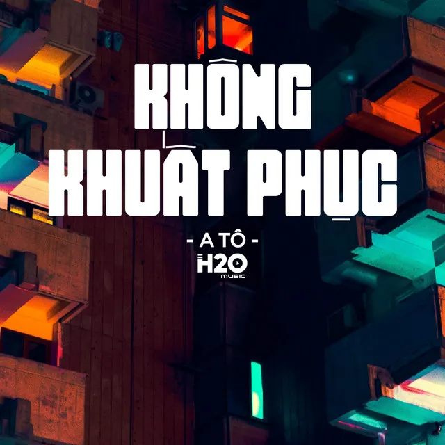 Không Khuất Phục (Remix Houselak)