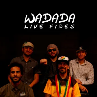 Wadada Live Fides by Wadada