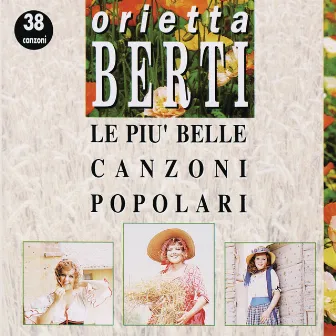 Le Piu' Belle Canzoni Popolari by Orietta Berti