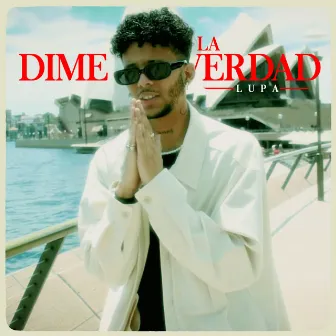 Dime La Verdad by Lupa