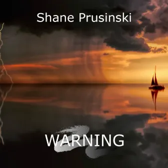 Warning by Shane Prusinski