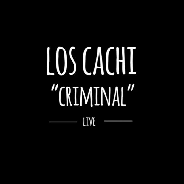 Criminal (En Vivo)