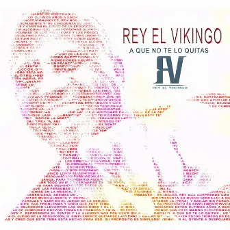 A Que No Te Lo Quitas by REY EL VIKINGO