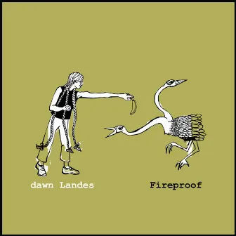 Fireproof by Dawn Landes