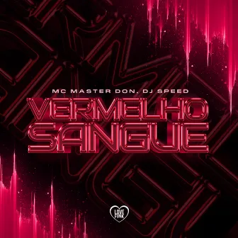 Vermelho Sangue by MC Master Don