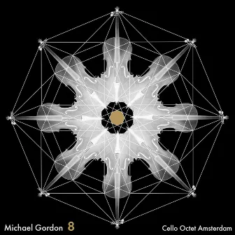 Michael Gordon: 8 by Cello Octet Amsterdam