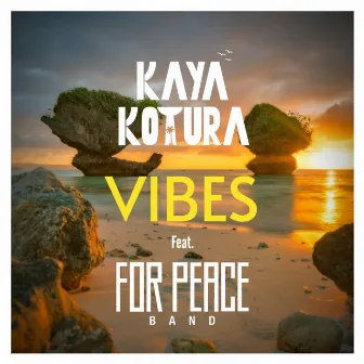 Vibes by Kaya Kotura