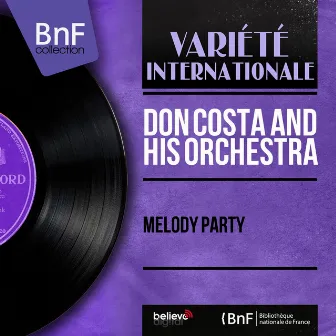 Melody Party (Stereo Version) by Don Costa And His Orchestra