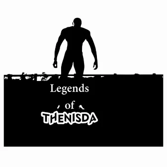 Legends of Thenisda by Thenisda