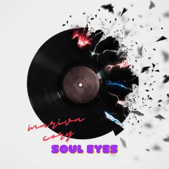 Soul Eyes by Mariva Cory