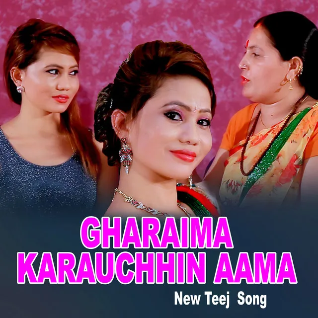 Gharaima Karauchhin Aama - Single