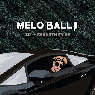 Melo Ball 1 (feat. Kenneth Paige) by Zo