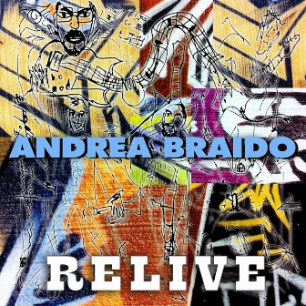 Relive by Andrea Braido