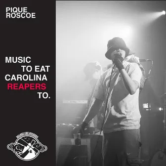 Music To Eat Carolina Reapers To by Pique Roscoe