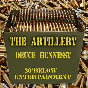 The Artillery by Deuce Hennessy