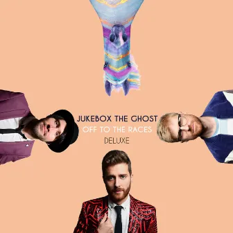 Off To The Races (Deluxe Version) by Jukebox The Ghost