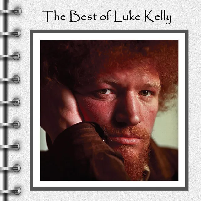 The Best of Luke Kelly Live