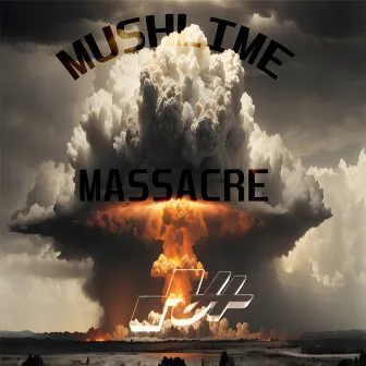 Massacre by Mushlime