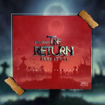 The Return (Freestyle) by King Quest