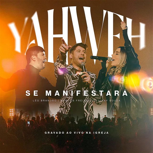 Yahweh Se Manifestará - Na Igreja - Ao Vivo