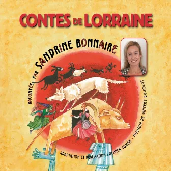 Contes de Lorraine (Adaptation Olivier Cohen) by Sandrine Bonnaire