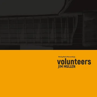 Volunteers by Jim Mullen