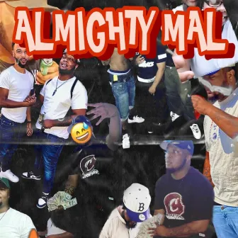 Almighty Mal by 004Mal