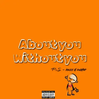 about you without you by Mister