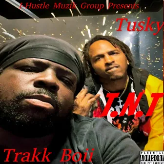 T.N.T by Trakk Boii