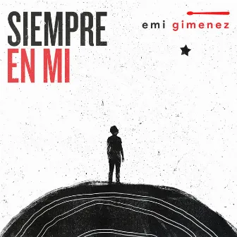 Siempre en Mí by Emi Gimenez