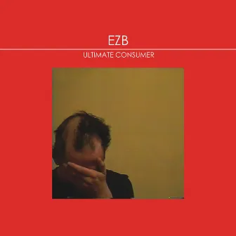 Ultimate Consumer by EZB