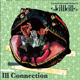 ILL CONNECTION by skillkills