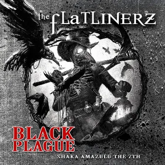 Black Plague by The Flatlinerz