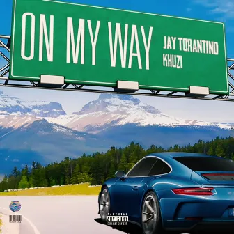 On My Way by Jay Torantino