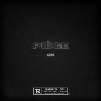 Piège by CN